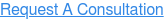 Request A Consultation